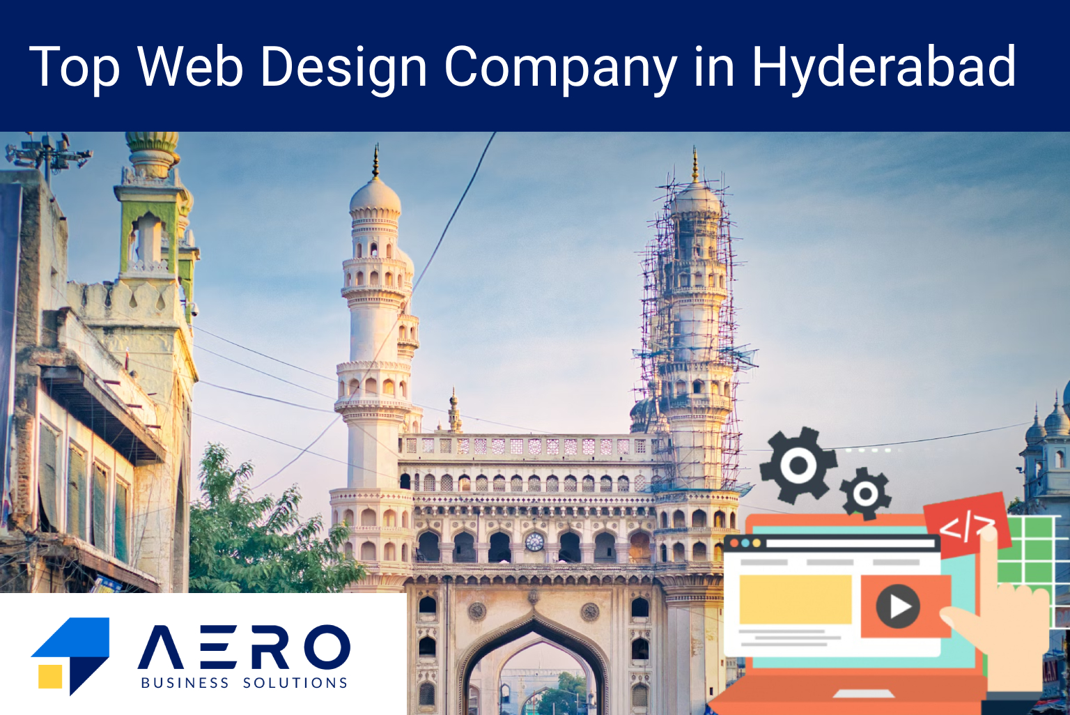 Top 10 Web Design Companies In Hyderabad 2024 Aero Business Solutions