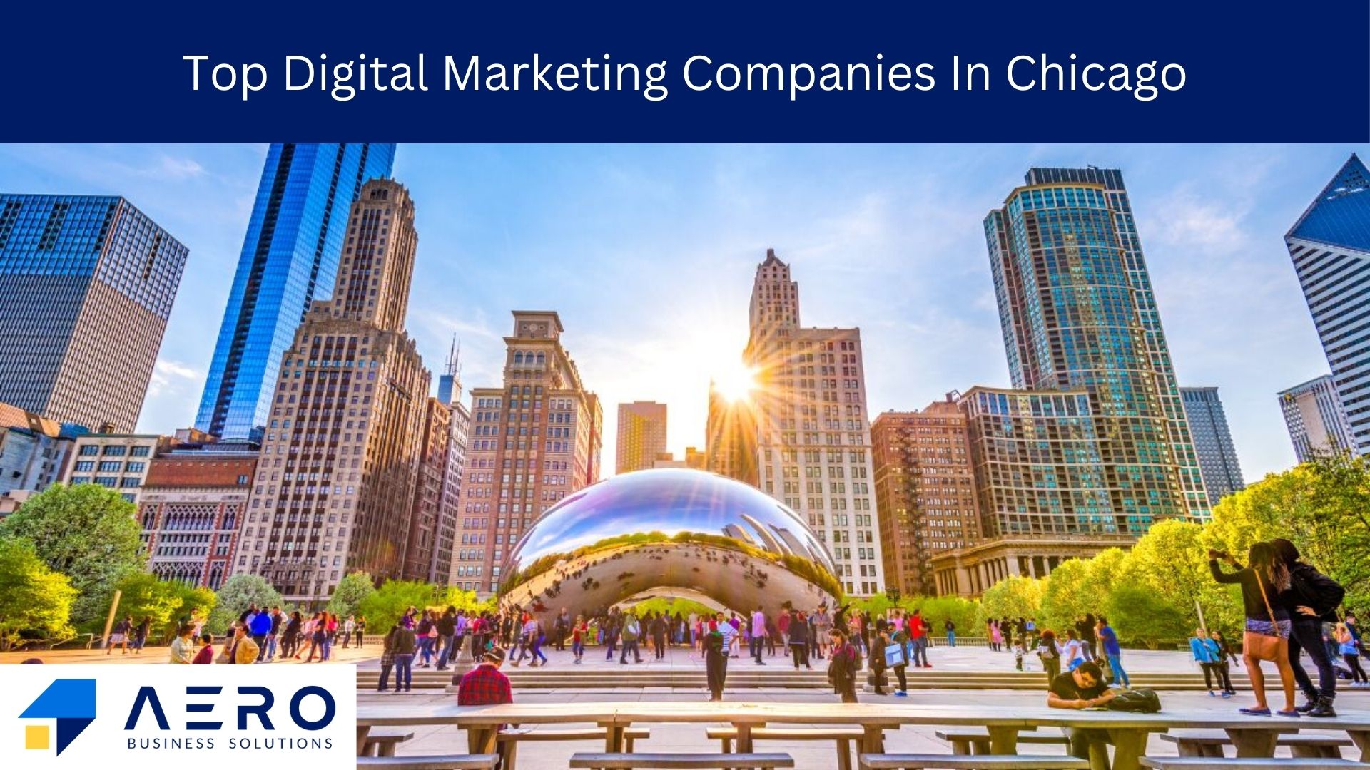 Top 10 Digital Marketing Companies In Chicago [2025] | Aero Business ...