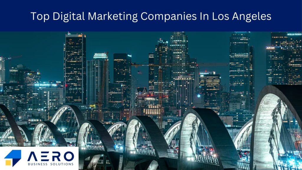 Digital Marketing Companies in Los Angeles