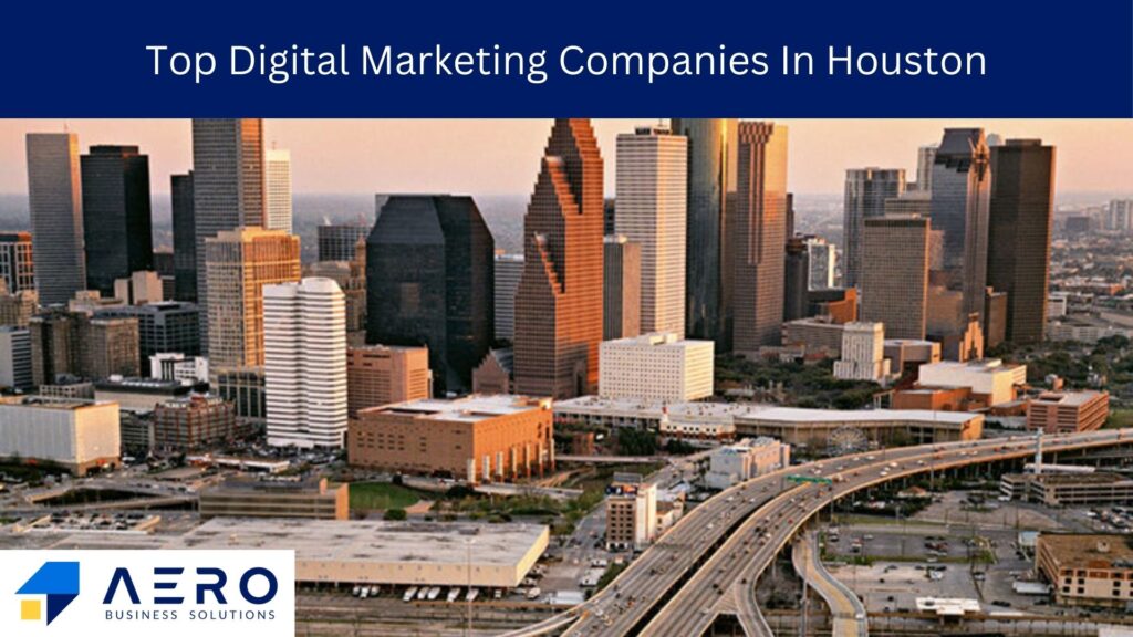 Digital Marketing Companies in Houston