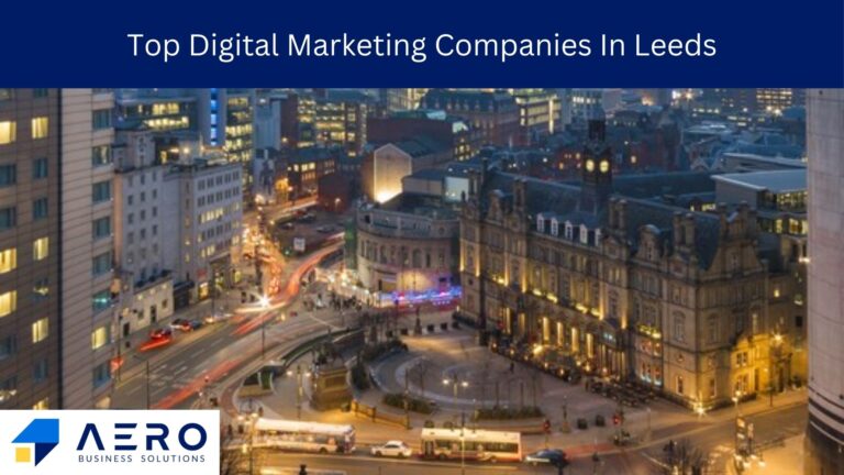 Top 10 Digital Marketing Companies in Leeds