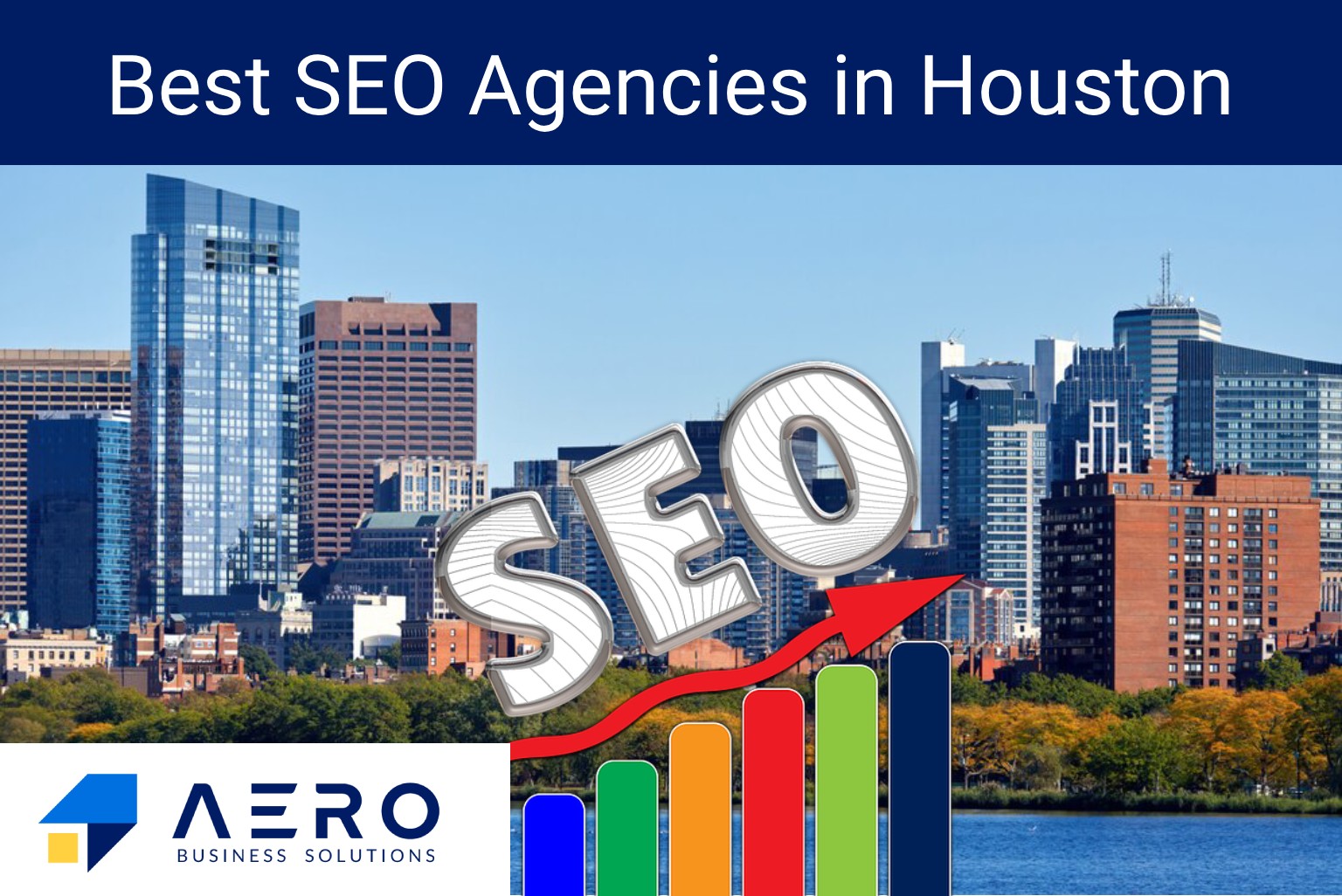 Top 10 Seo Companies In Houston 2024 Aero Business Solutions