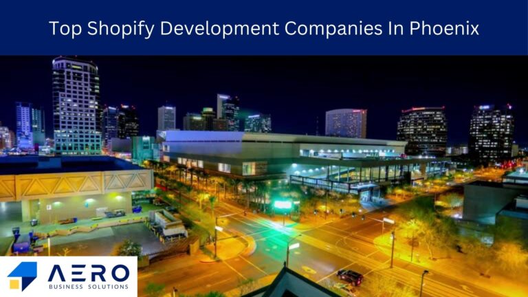 Top 10 Shopify Development Companies in Phoenix [2024]