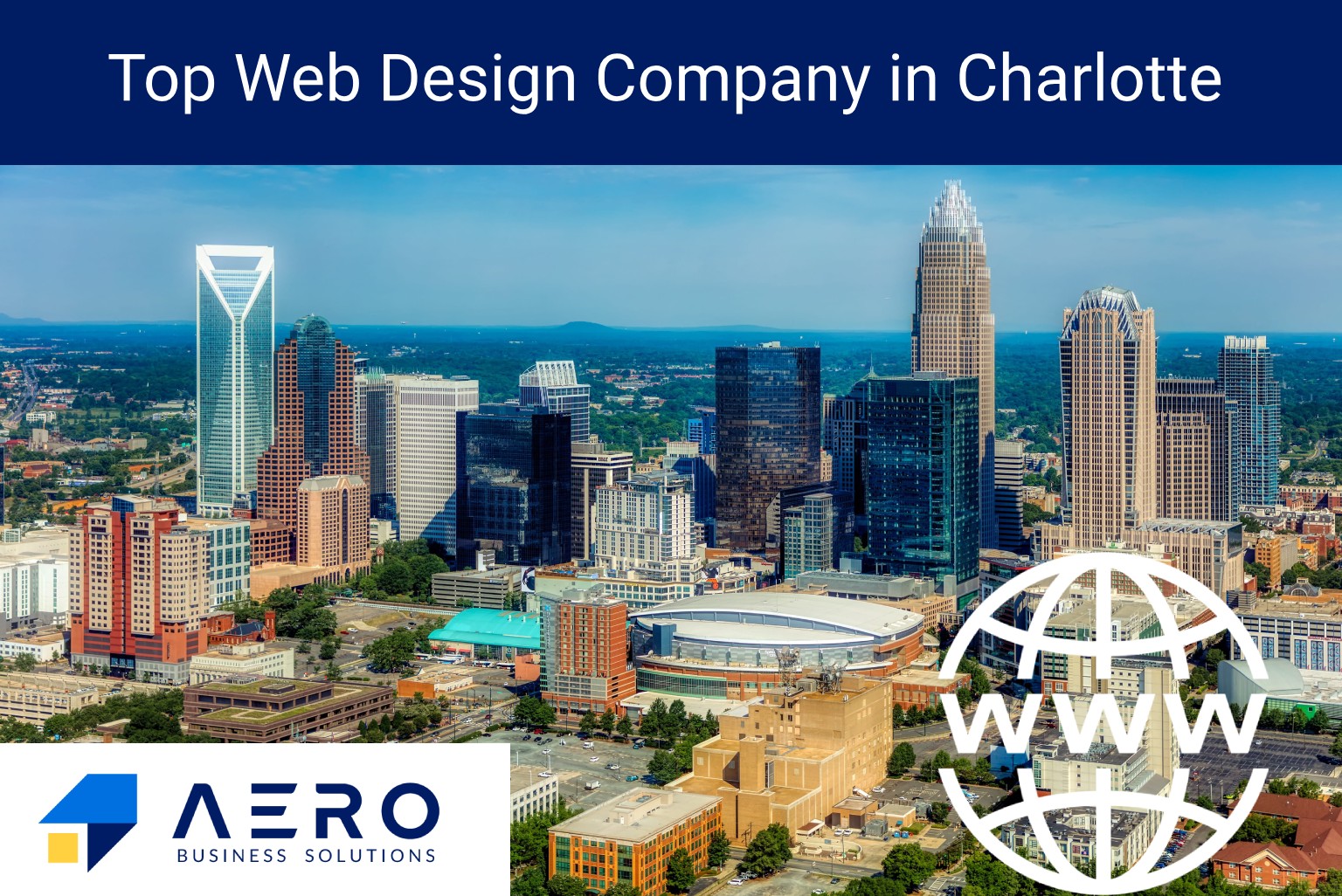 Top 10 Web Design Companies In Charlotte [2024] | Aero Business Solutions