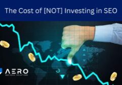 The Cost of NOT Investing in SEO